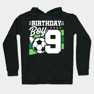 Soccer Birthday Party  Year Old Boy 9th Birthday Hoodie